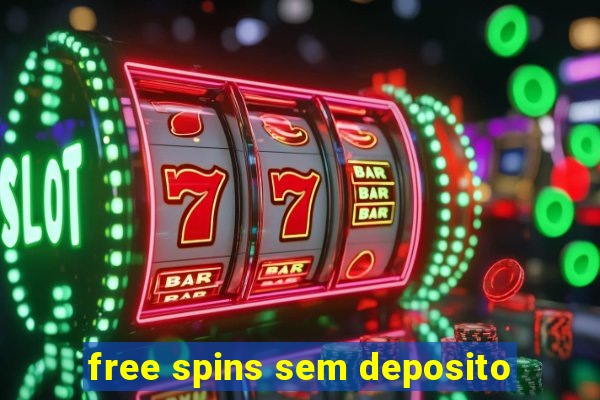 free spins sem deposito