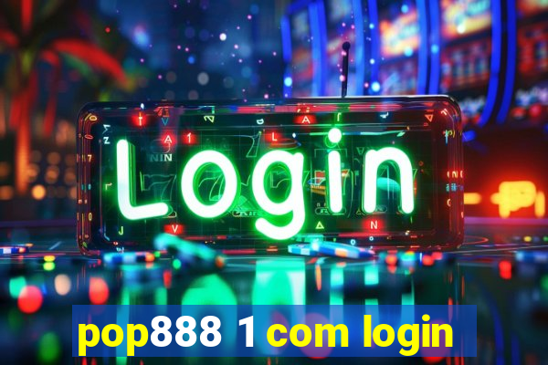 pop888 1 com login