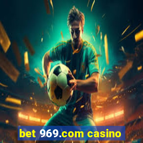 bet 969.com casino