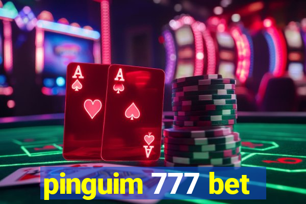 pinguim 777 bet