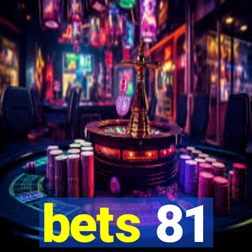 bets 81