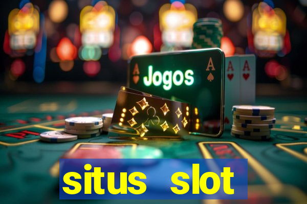 situs slot terpercaya di indonesia