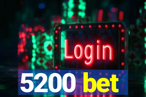 5200 bet