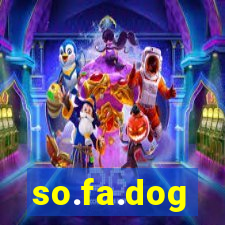 so.fa.dog