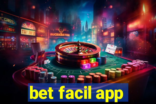 bet facil app