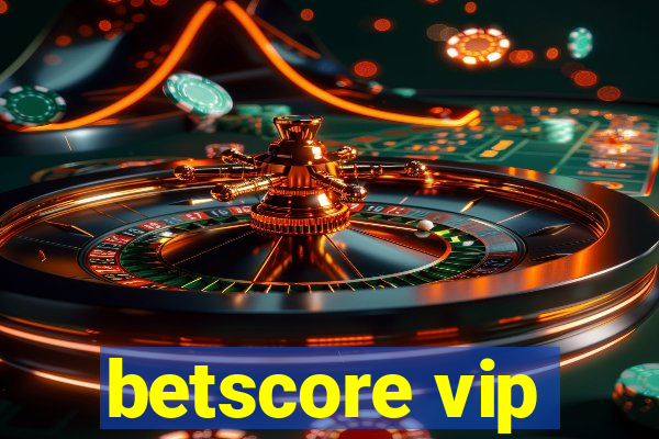 betscore vip