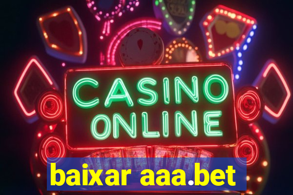 baixar aaa.bet