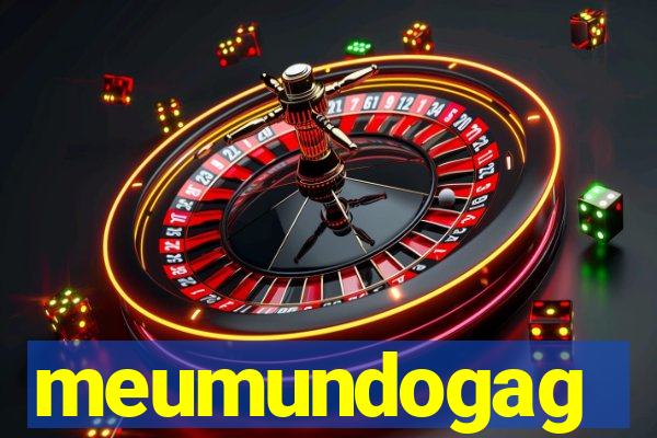 meumundogag