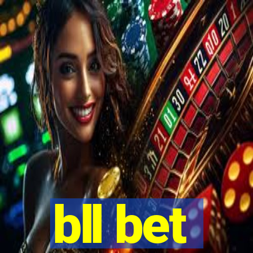 bll bet