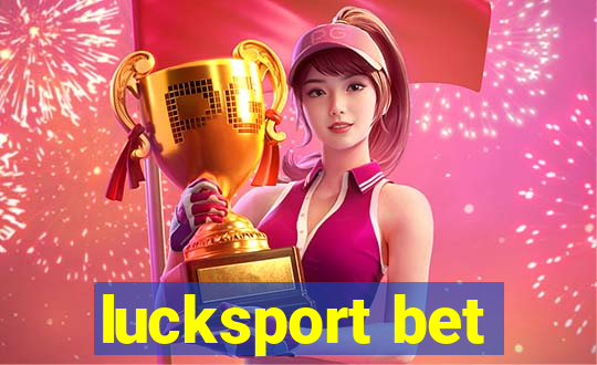 lucksport bet