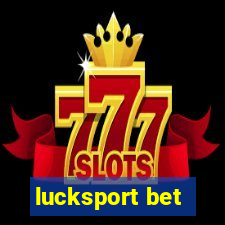 lucksport bet