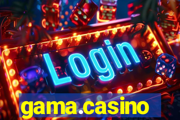 gama.casino