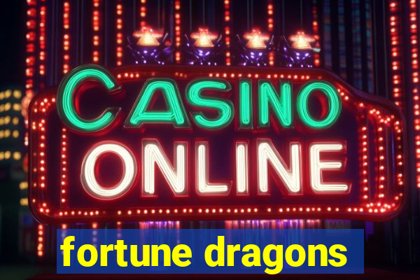 fortune dragons