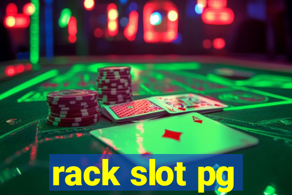 rack slot pg