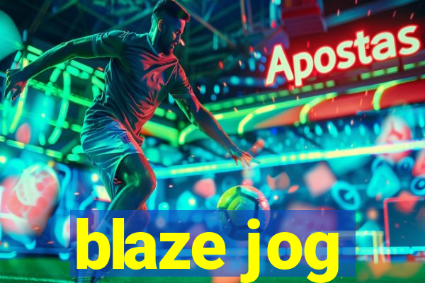 blaze jog