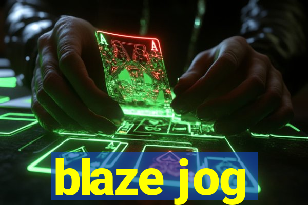 blaze jog