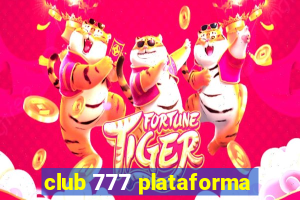 club 777 plataforma