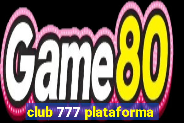 club 777 plataforma