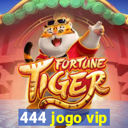 444 jogo vip