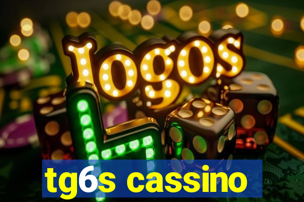 tg6s cassino