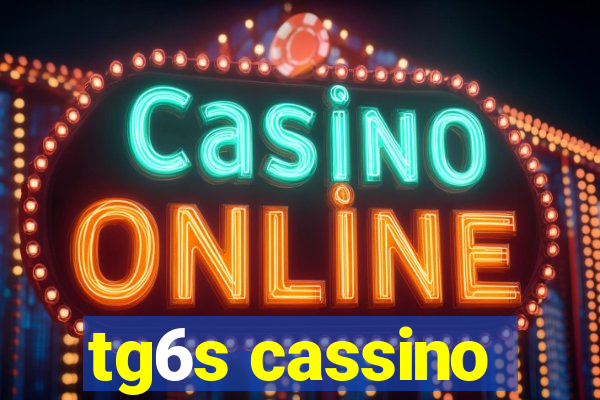 tg6s cassino