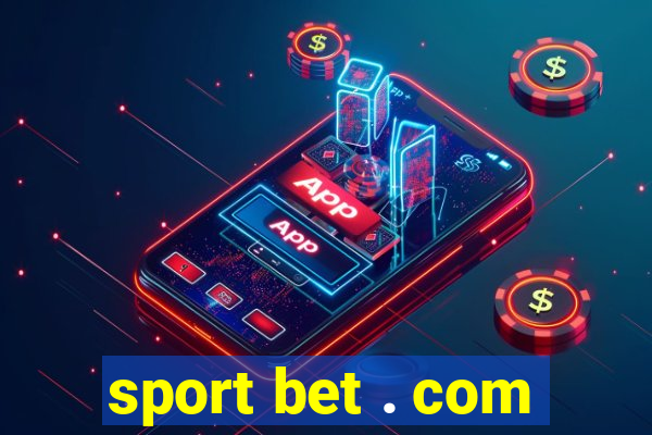 sport bet . com