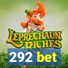 292 bet