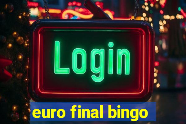 euro final bingo