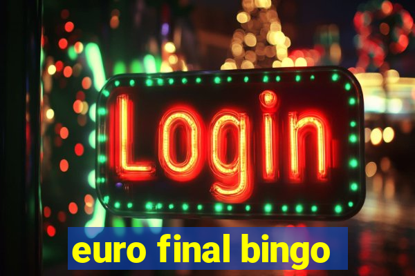 euro final bingo