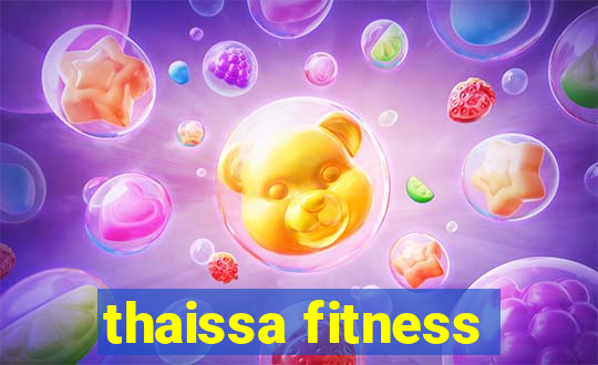 thaissa fitness