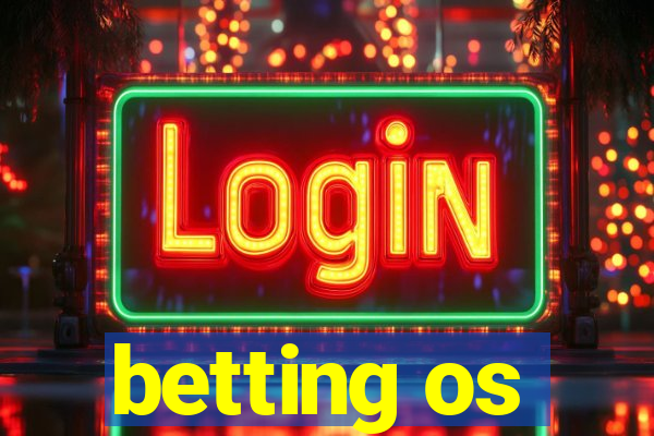 betting os