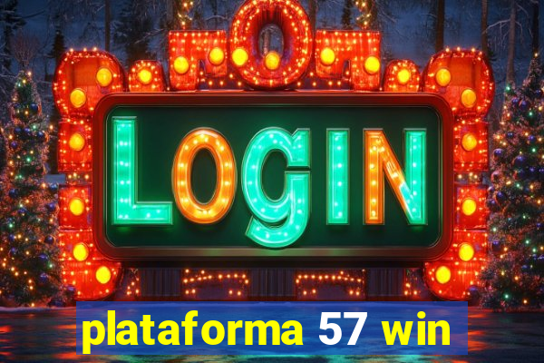 plataforma 57 win