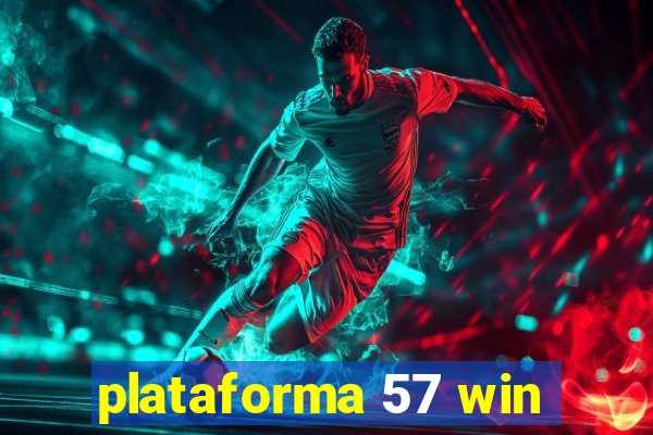 plataforma 57 win