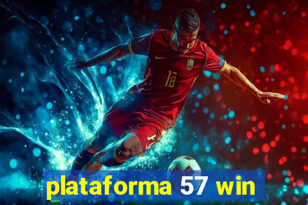 plataforma 57 win