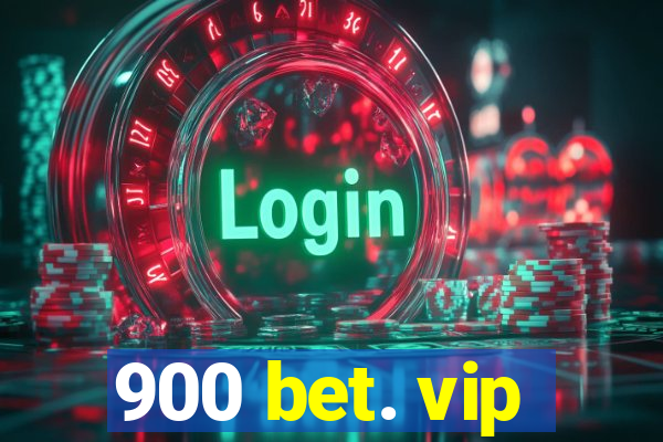 900 bet. vip