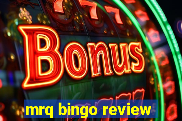 mrq bingo review