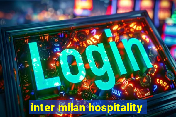 inter milan hospitality