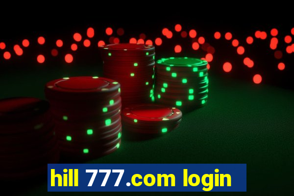 hill 777.com login