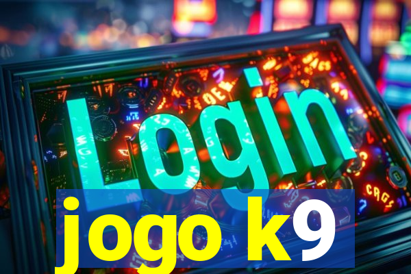 jogo k9