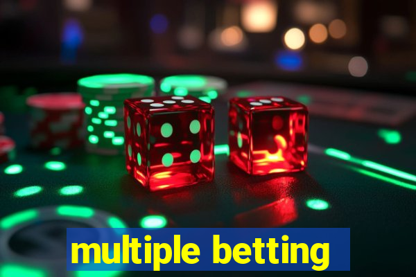 multiple betting