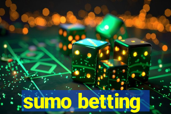 sumo betting