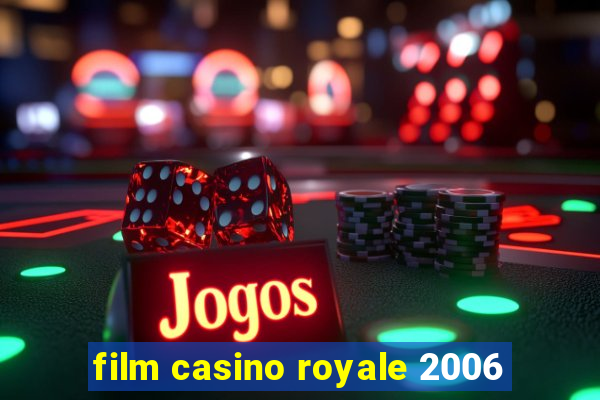 film casino royale 2006