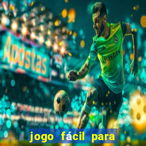 jogo fácil para ganhar dinheiro