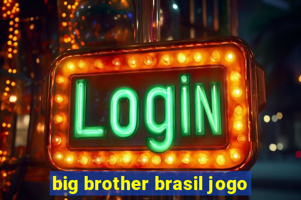 big brother brasil jogo