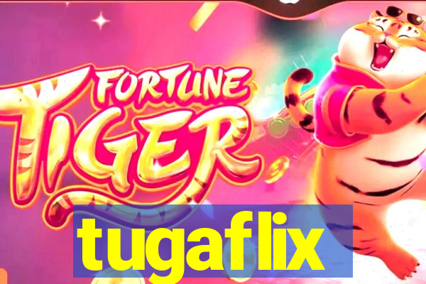 tugaflix