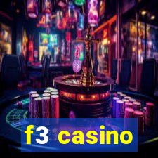 f3 casino