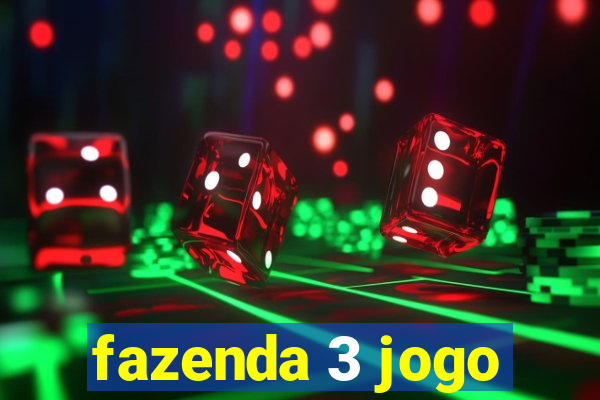 fazenda 3 jogo