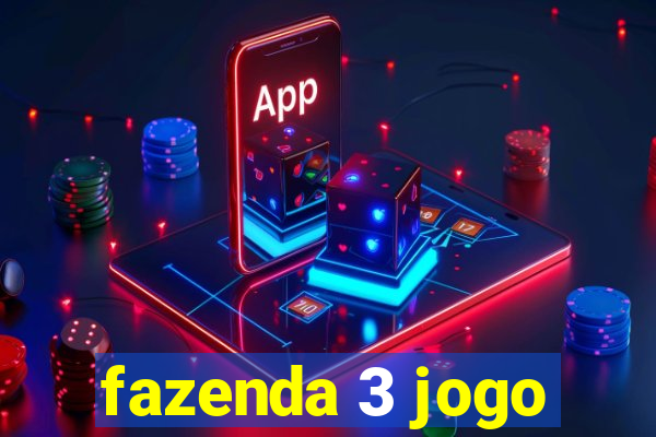 fazenda 3 jogo