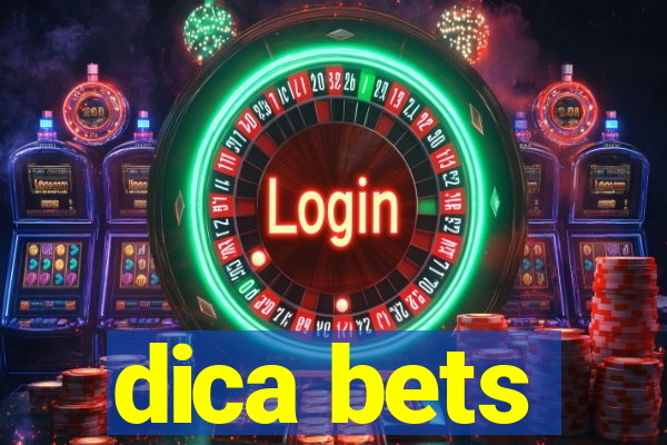 dica bets