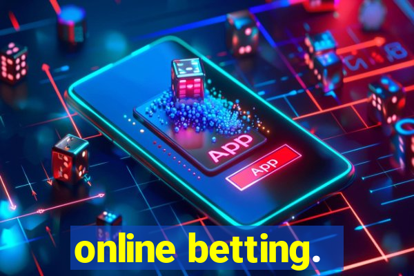 online betting.